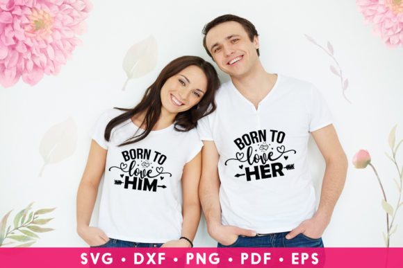 Born to Love Him - Born to Love Her SVG Review