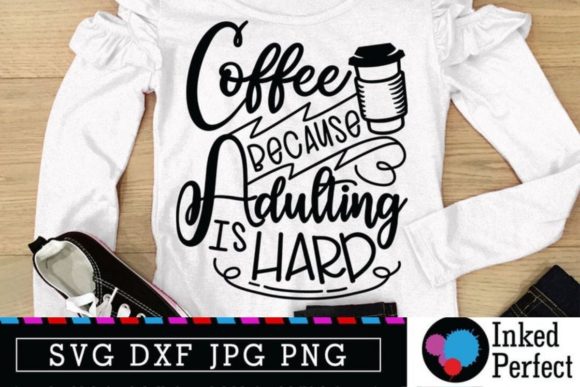 Review: Coffee Because Adulting is Hard Quote