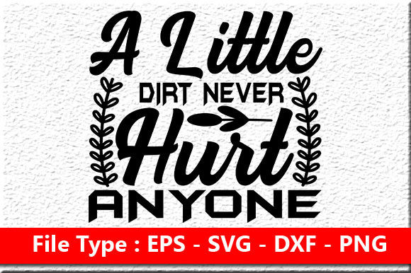 Review: Garden Quote Design, a Little Dirt Never