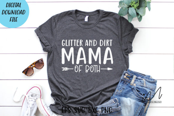 Review: Glitter and Dirt Mama of Both SVG