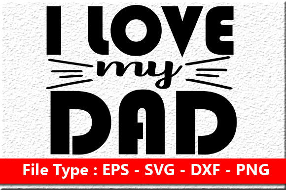 Review: I Love My Dad Embroidery Design