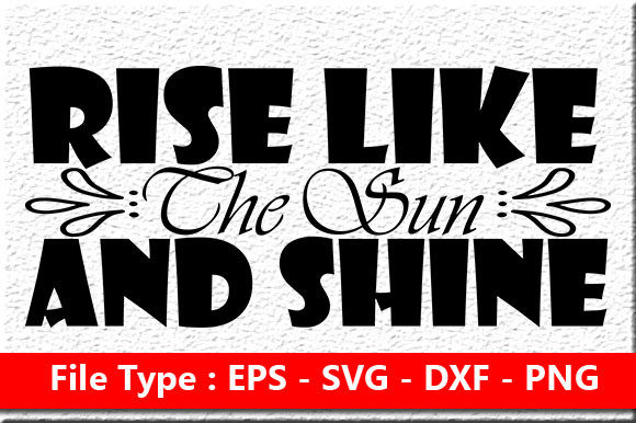 Review: Summer Quote Design, Rise Like the Sun