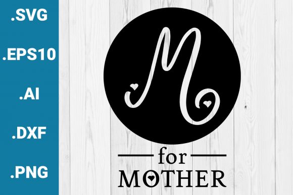 Reviewing M for Mother Quote for Embroidery