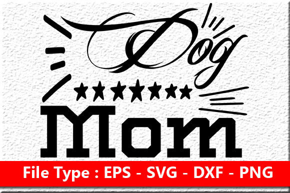 Reviewing the Funny Mom Quote Dog Mom Design